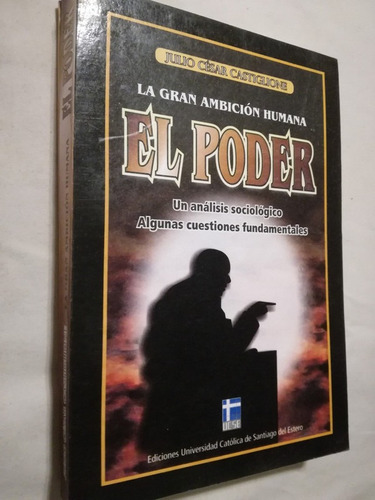 El Poder  La Gran Ambición Humana Castiglione, Julio César