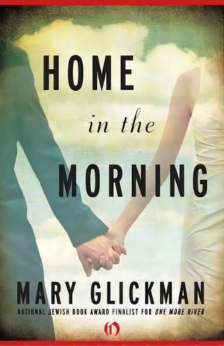 Home In The Morning, De Mary Glickman. Editorial Open Road Media, Tapa Blanda En Inglés