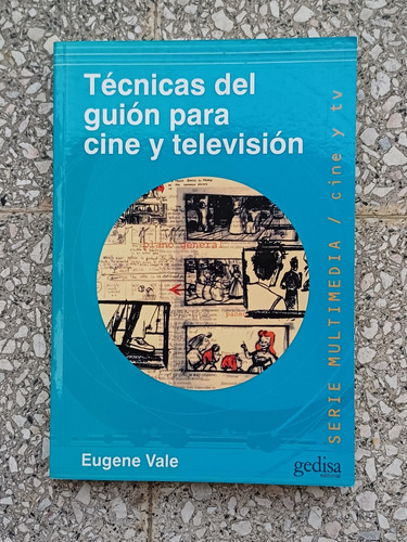 Tecnicas Del Guion Para Cine Y Television- Eugene Vale