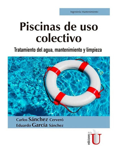 Piscinas De Uso Colectivo. Tratamiento Del Agua, Mantenimien