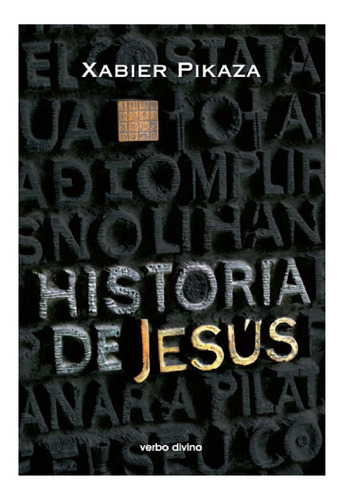 Libro Historia De Jesus Biografia - Xabier Pikaza