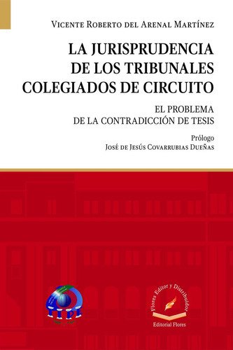 Jurisprudencia De Los Tribunales, De Vicente Roberto Del Arenal Martínez., Vol. 1. Editorial Flores Editor Y Distribuidor, Tapa Blanda En Español, 2020