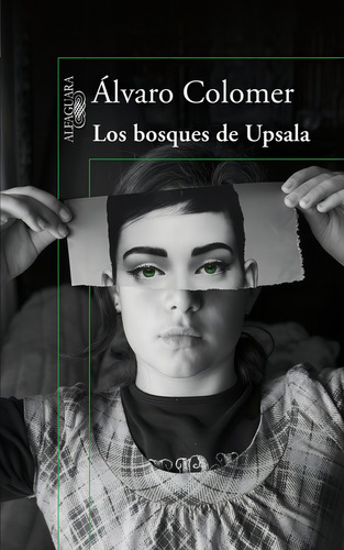 Los Bosques De Upsala, De Colomer, Álvaro. Editorial Alfaguara, Tapa Blanda En Español, 2009