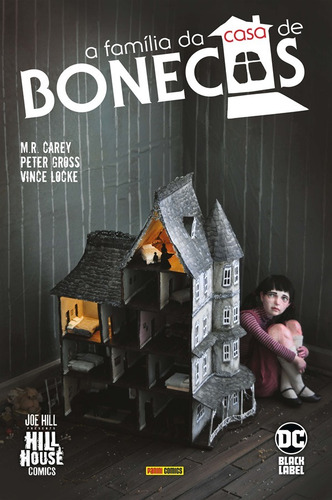 A Família da Casa de Bonecas: (Hill House), de Carey, Mike. Editora Panini Brasil LTDA, capa dura em português, 2021