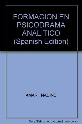 Formacion En Psicodrama Analitico - N. Amar, de N. AMAR. Editorial Amorrortu Editores en español