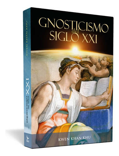 Gnosticismo Del Siglo Xxi - Kwen Khan Khu | Ageac - Color