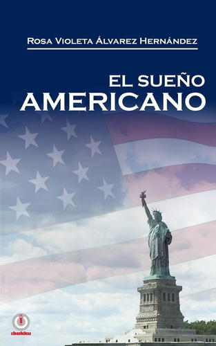 Libro: El Sueno Americano (spanish Edition)