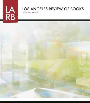 Libro Los Angeles Review Of Books Quarterly Journal Winte...