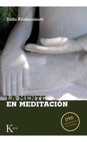 La Mente En Meditacion - Krishnamurti, Jiddu, de Krishnamurti, Jiddu. Editorial Kairós en español