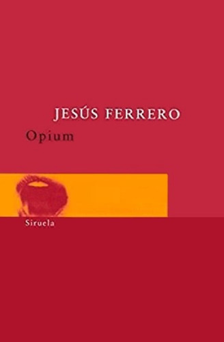 Opium - Ferrero Jesús