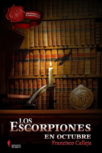 Los Escorpiones En Octubre, De Calleja Bernal, Francisco. Misterios Del Viborato, Vol. 1. Editorial Ediciones Rubeo, Tapa Blanda En Español