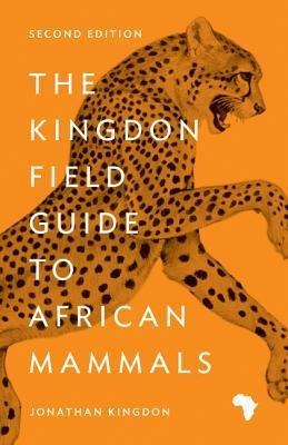 The Kingdon Field Guide To African Mammals - Jonathan Kin...