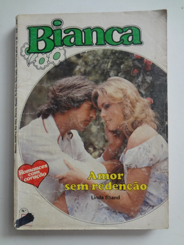 Livro Bianca Amor Sem Redenção Linda Shand Nº 104