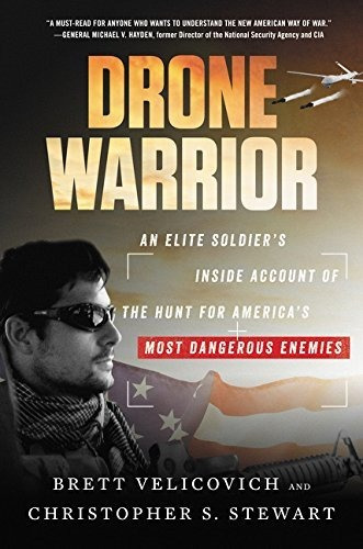 Libro Drone Warrior: An Elite Soldier's Inside Account Of