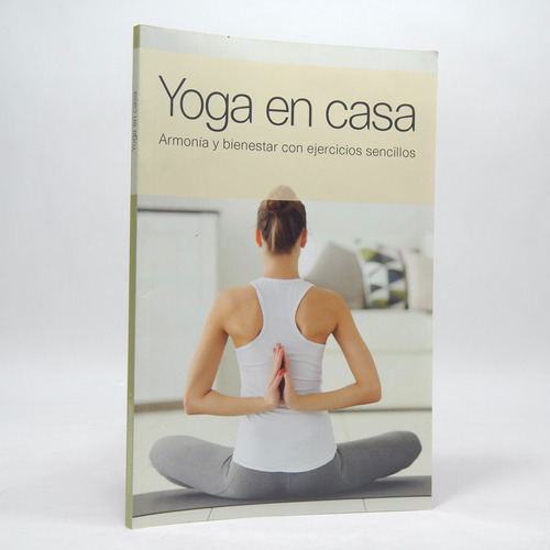 Yoga En Casa Armonía Y Bienestar Ejercicios Sencillos Bf5