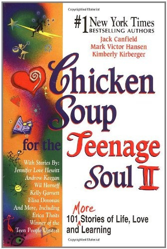 Chicken Soup For The Teenage Soul Ii (chicken Soup For The S