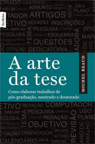 A Arte Da Tese (edição De Bolso), De Beaud, Michel. Editora Bestbolso, Capa Mole, Edição 1ª Edição - 2014 Em Português