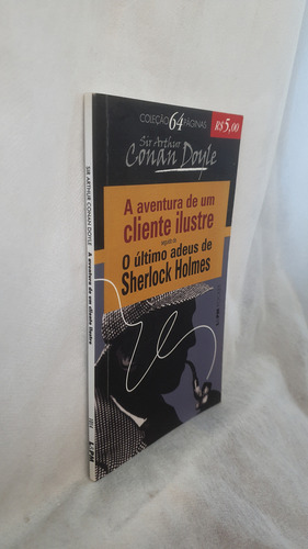 Livro A Aventura De Um Cliente Ilustre Segui De O Último Adeus De Sherlock Holmes (Usado)