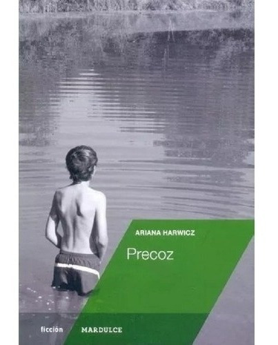 Libro Precoz - Harwicz Ariana