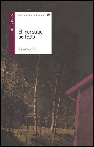 El Monstruo Perfecto - Franco Vaccarini