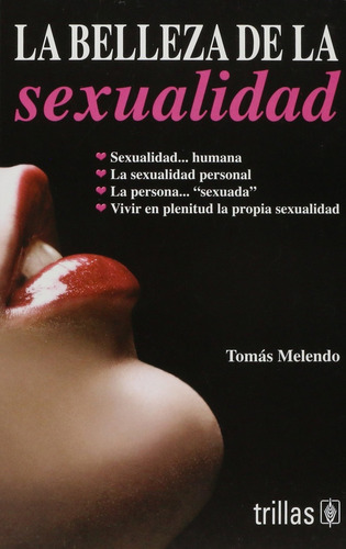 La Belleza De La Sexualidad - Melendo, Tomás