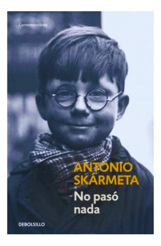 No Pasó Nada - Antonio Skármeta