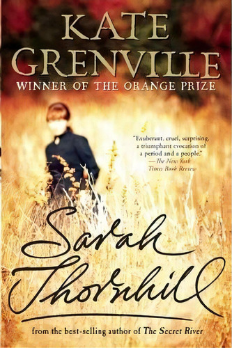 Sarah Thornhill, De Kate Grenville. Editorial Grove Press, Tapa Blanda En Inglés