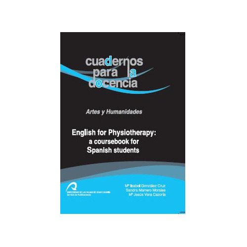 English For Physiotherapy: A Coursebook For Spanish Students