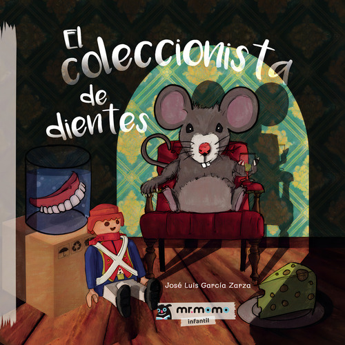 El Coleccionista De Dientes, De García Zarza , José Luis.., Vol. 1.0. Editorial Mr. Momo, Tapa Blanda, Edición 1.0 En Español, 2032