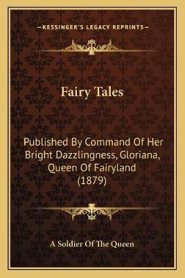Libro Fairy Tales : Published By Command Of Her Bright Da...