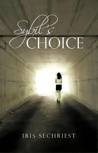 Sybil's Choice, De Sechriest Iris Sechriest. Editorial Iuniverse, Tapa Blanda En Inglés