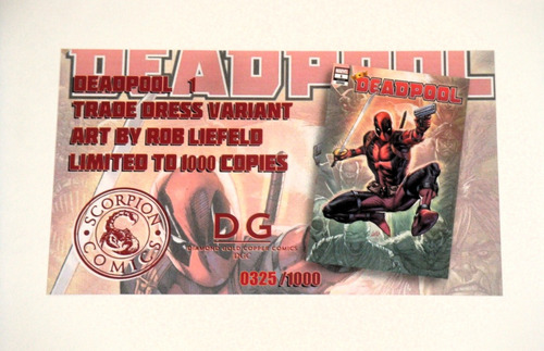 Deadpool #1- Portada Variante Por Rob Liefeld -con C. O. A (Usado)