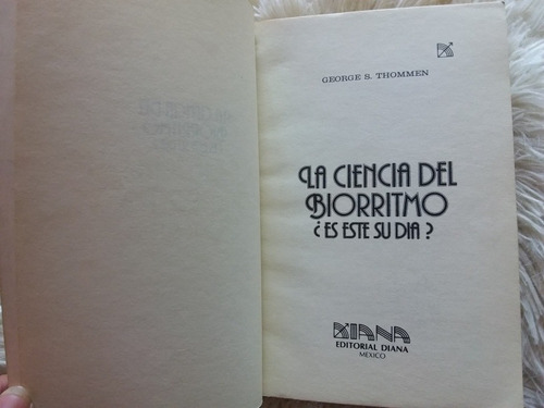 La Ciencia Del Biorritmo- George S Thommen- 1979 (Usado)