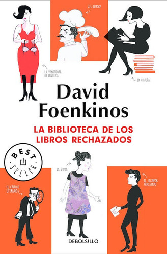 Biblioteca De Los Libros Rechazados,la - Foenkinos,david