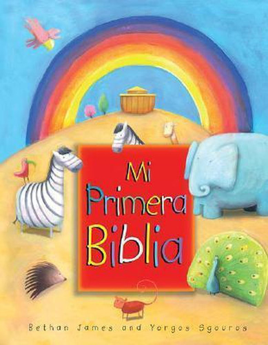 Mi Primera Biblia, De James., Vol. No Aplica. Editorial Grupo Nelson, Tapa Blanda En Español, 2012