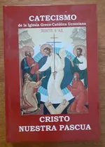 Comprar Catecismo De La Iglesia Greco Católica Ucraniana