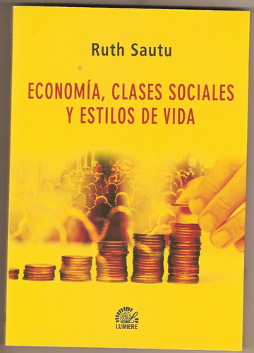 Economia, Clases Sociales Y Estilos De Vida - Edit  Lumiere