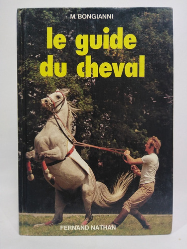 Le Guide Du Cheval : L'histoire