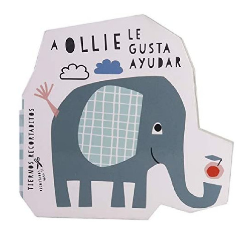 Libro Infantil Tiernos Recortaditos A Ollie Le Gusta Jugar