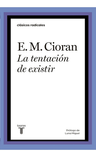 La Tentacion De Existir - E. M. Cioran