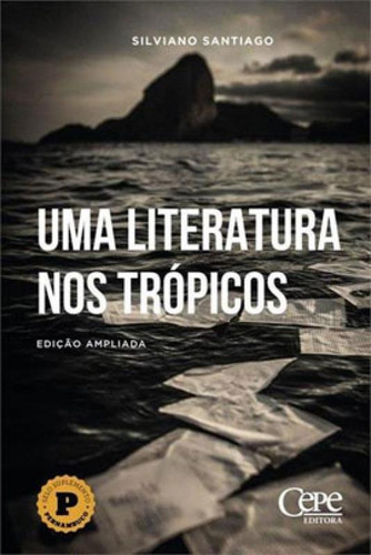 Uma Literatura Nos Tropicos