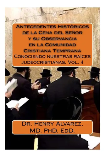Libro: Antecedentes Históricos De La Cena Del Señor Y Su Obs
