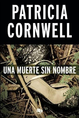 Libro - Una Muerte Sin Nombre (bolsillo) - Patricia Cornwel