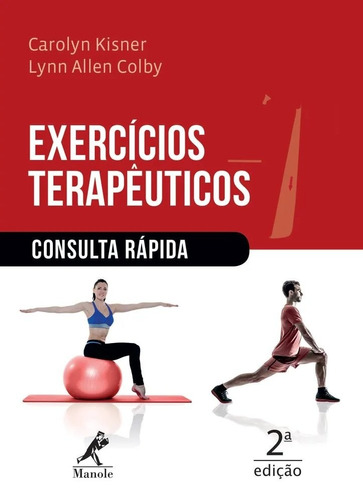 Exercícios terapêuticos: consulta rápida, de Kisner, Carolyn. Editora Manole LTDA, capa mole em português, 2019