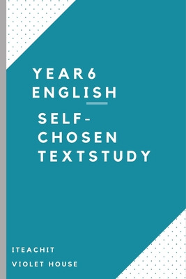 Libro Self-chosen Text Study: Year 6 English - Ford, Rach...