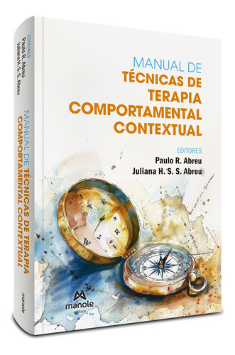 Manual De Técnicas De Terapia Comportamental Contextual