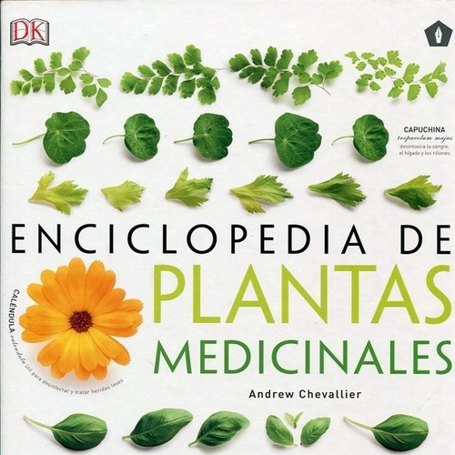 Enciclopedia De Plantas Medicinales : 550 Hierbas Y Remedios