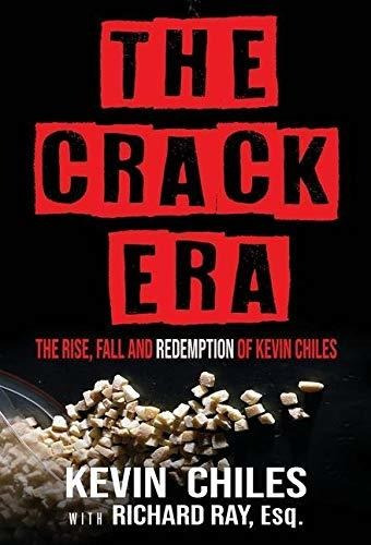 Book : The Crack Era The Rise, Fall, And Redemption Of Kevi