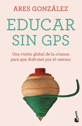 Libro Educar Sin Gps - Ares González