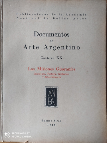 Las Misiones Guaraníes / Documentos De Arte Argentino